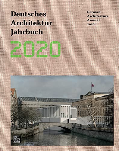 Deutsches Architektur Jahrbuch 2020/ German Architecture Annual 2020 (Deutsches Architektur Jahrbuch/German Architecture Annual)