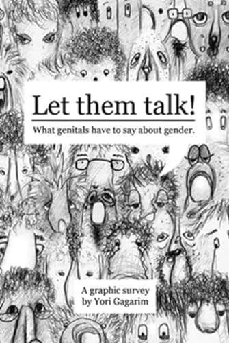Let them talk: What genitals have to say about gender – a graphic survey von edition assemblage