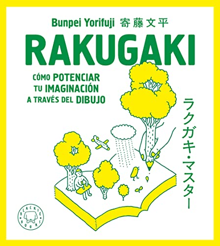 Rakugaki. Nueva edición: Cómo potenciar tu imaginación a través del dibujo von BLACKIE BOOKS