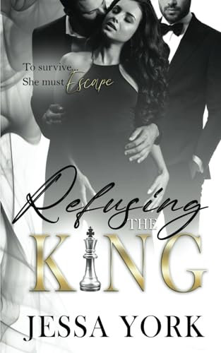 Refusing the King: A Dark Billionaire Mafia Romance (The Sovrano Crime Family, Band 12) von Jessa York