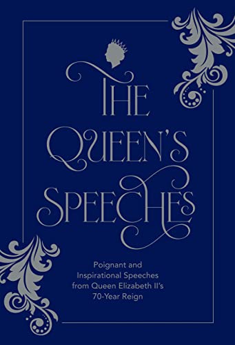 The Queen's Speeches: Poignant and inspirational speeches from Queen Elizabeth II's 70-year reign von Hardie Grant London Ltd.