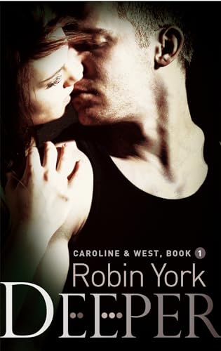 Deeper (Caroline and West) von Piatkus