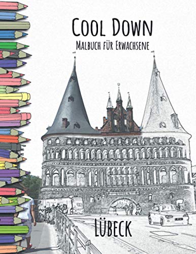Cool Down - Malbuch für Erwachsene: Lübeck