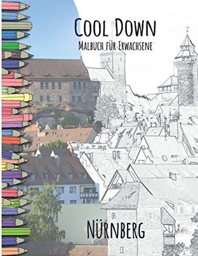 Cool Down - Malbuch für Erwachsene: Nürnberg