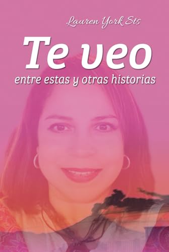 Te veo entre estas y otras historias von Barker Publishing LLC