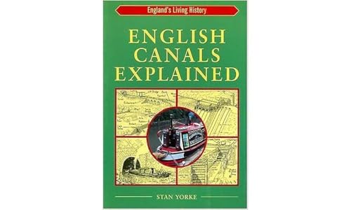 English Canals Explained (England's Living History)