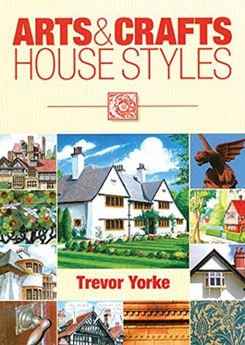 The Arts & Crafts House Styles (Britain's Living History Series)