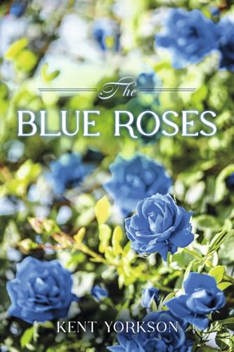 The Blue Roses von Bookbaby