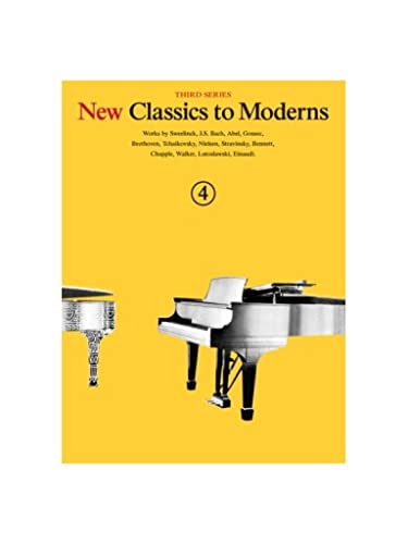 New Classics To Moderns: Book 4 (New Classics to Moderns, Third Series) von Music Sales