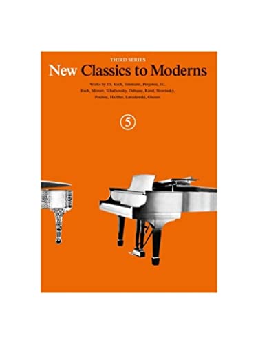 New Classics to Moderns - Third Series: Book 5