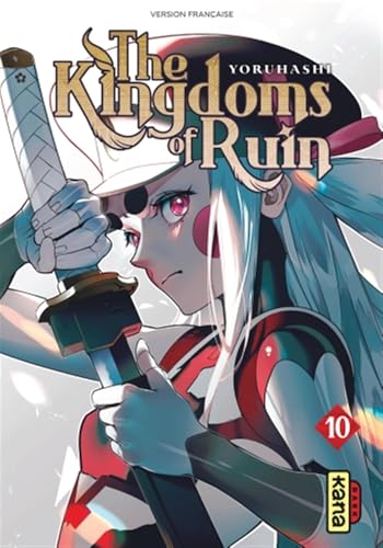 The Kingdoms of Ruin - Tome 10 von KANA