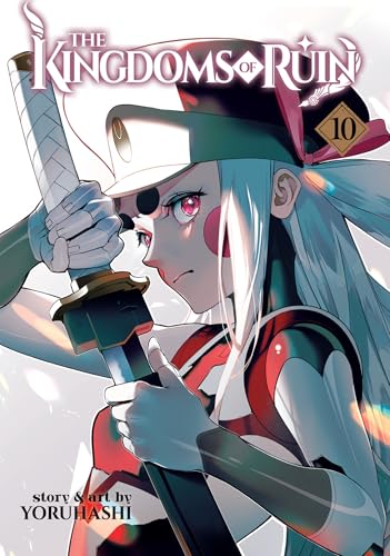 The Kingdoms of Ruin Vol. 10 The Kingdoms of Ruin Vol. 10 von Seven Seas