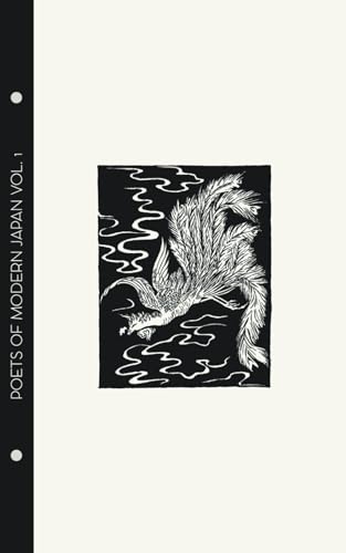 Poets of Modern Japan Vol. 1: Yosano/Yanagiwara/Kujo (Forgotten Poets) von Forgotten Press