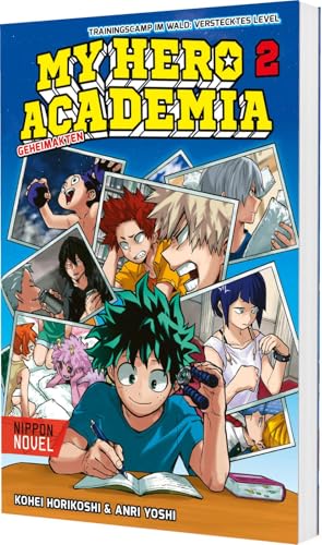 My Hero Academia Nippon Novel 2: My Hero Academia Novel 2 - Trainingscamp im Wald: Verstecktes Level: Geheimakten | Der Manga-Welterfolg als Novel-Spin-off (2) von Carlsen Manga