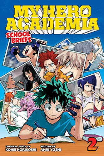 My Hero Academia: School Briefs, Vol. 2: Training Camp (MY HERO ACADEMIA SCHOOL BRIEFS NOVEL SC, Band 2) My Hero Academia: School Briefs, Vol. 2: Training Camp (MY HERO ACADEMIA SCHOOL BRIEFS NOVEL SC, Band 2)
