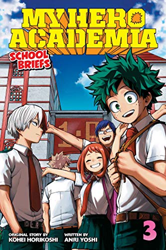 My Hero Academia: School Briefs, Vol. 3: Dorm Days (MY HERO ACADEMIA SCHOOL BRIEFS NOVEL SC, Band 3)