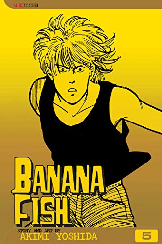 Banana Fish: Volume 5 (Banana Fish) (BANANA FISH TP, Band 5)
