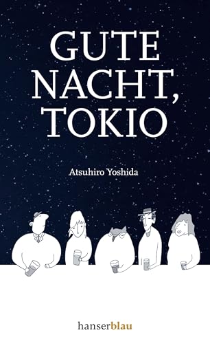 Gute Nacht, Tokio von Hanser