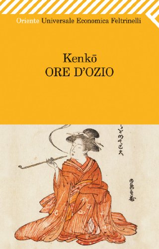 Ore d'ozio (Universale economica. Oriente, Band 2362) von Feltrinelli