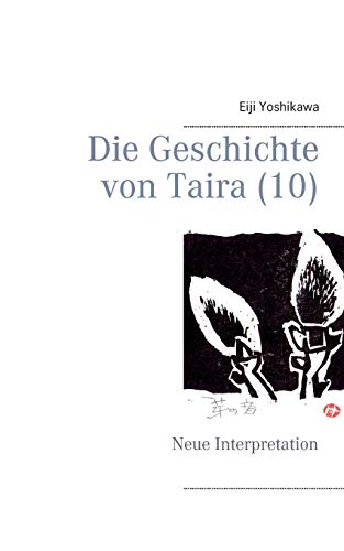 Die Geschichte von Taira (10): Neue Interpretation