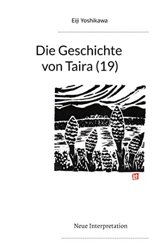 Die Geschichte von Taira (19): Neue Interpretation