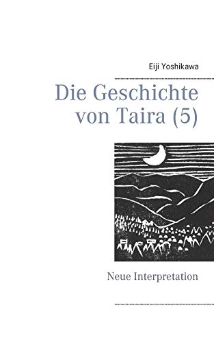 Die Geschichte von Taira (5): Neue Interpretation