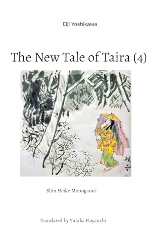The New Tale of Taira (4): Shin Heike Monogatari von BoD – Books on Demand