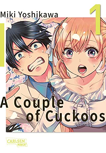 A Couple of Cuckoos 1: Lustiger Shonen-Manga um eine romantische Verwirrung der besonderen Art! von CARLSEN MANGA
