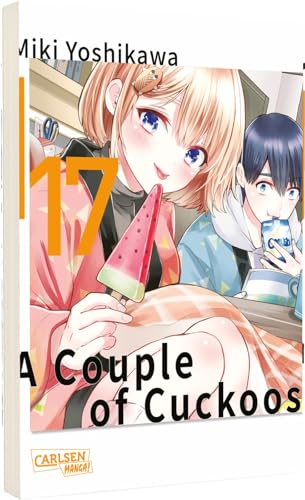 A Couple of Cuckoos 17: #Hochzeitskuss?! #EndedesHotellebens #AuftrittvonHirosPapa! #(Fake-)Trauung #Fotosession von Carlsen Manga
