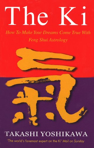 The Ki: Feng Shui Astrology for Today von Rider