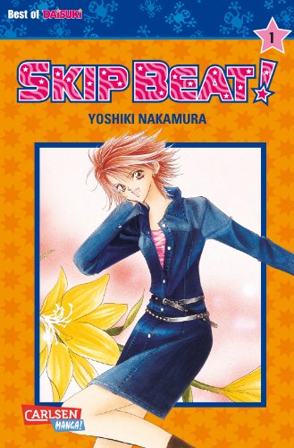 Skip Beat! 1: Romantische Komödie im Showbusiness – Vorhang auf für das große Liebesdrama! von CARLSEN MANGA