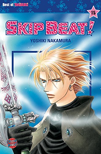 Skip Beat! 15: Romantische Komödie im Showbusiness – Vorhang auf für das große Liebesdrama!