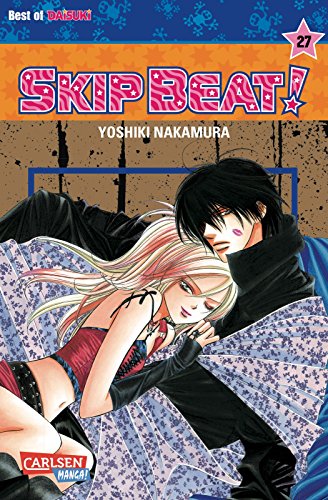 Skip Beat! 27: Romantische Komödie im Showbusiness – Vorhang auf für das große Liebesdrama! von Carlsen Verlag GmbH