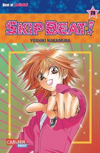 Skip Beat! 28: Romantische Komödie im Showbusiness – Vorhang auf für das große Liebesdrama! von CARLSEN MANGA