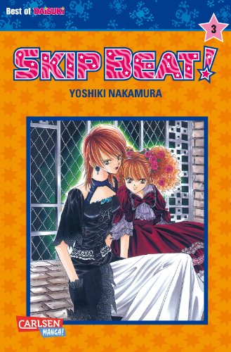 Skip Beat! 3: Romantische Komödie im Showbusiness – Vorhang auf für das große Liebesdrama! von Carlsen