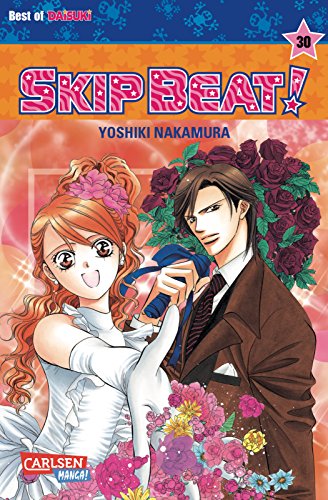 Skip Beat! 30: Romantische Komödie im Showbusiness – Vorhang auf für das große Liebesdrama! von CARLSEN MANGA