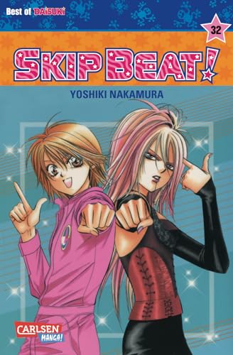 Skip Beat! 32: Romantische Komödie im Showbusiness – Vorhang auf für das große Liebesdrama! von CARLSEN MANGA