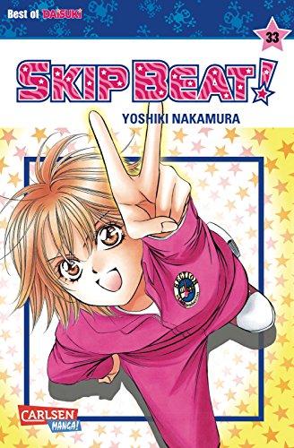 Skip Beat! 33: Romantische Komödie im Showbusiness – Vorhang auf für das große Liebesdrama!