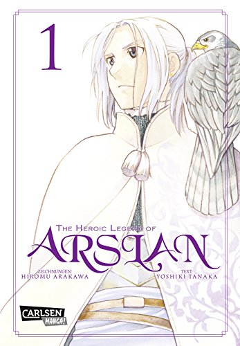 The Heroic Legend of Arslan 1: Fantasy-Manga-Bestseller von der Schöpferin von FULLMETAL ALCHEMIST The Heroic Legend of Arslan 1: Fantasy-Manga-Bestseller von der Schöpferin von FULLMETAL ALCHEMIST von CARLSEN MANGA