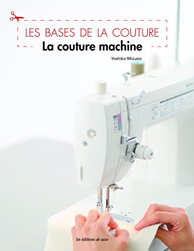 Les bases de la couture : La couture machine