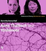 Anna Thalbach liest Yoshimoto. 2 CDs. SZ Bibliothek der Erzähler Anna Thalbach liest Yoshimoto. 2 CDs. SZ Bibliothek der Erzähler