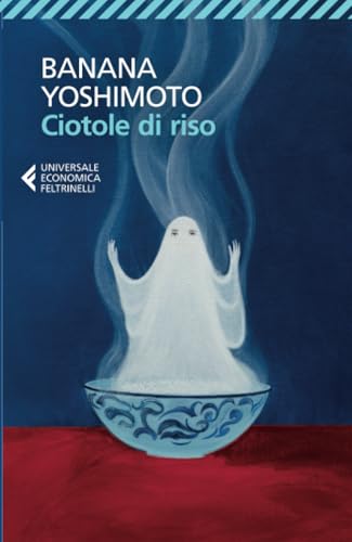 Ciotole di riso (Universale economica) von Feltrinelli