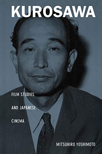 Kurosawa: Film Studies and Japanese Cinema (Asia-Pacific.)
