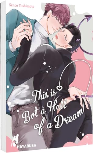 This Is But a Hell of a Dream: Hocherotische Boys-Love-Fantasy ab 18 über einen unerfahrenen Sukkubus – exklusive Sammelkarte in der 1. Auflage! von Hayabusa