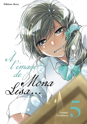 À l'image de Mona Lisa... - Tome 5 À l'image de Mona Lisa... - Tome 5 von AKATA