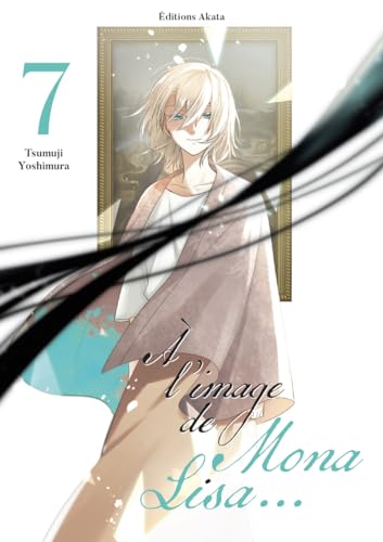 À l'image de Mona Lisa... - Tome 7 von AKATA