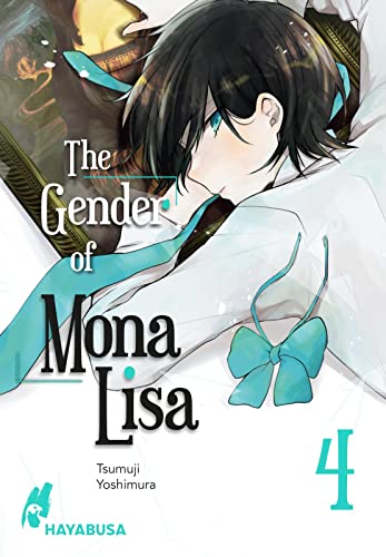The Gender of Mona Lisa 4: Berührender Coming-of-Age-Manga zum Thema Gender! Mit wunderschönen türkisen Farbelementen in der 1. Auflage von Hayabusa