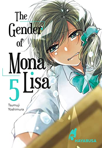 The Gender of Mona Lisa 5: Berührender Coming-of-Age-Manga zum Thema Gender! Mit wunderschönen türkisen Farbelementen in der 1. Auflage