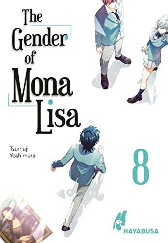 The Gender of Mona Lisa 8: Berührender Coming of Age-Manga zum Thema Gender! Mit wunderschönen türkisen Farbelementen in der 1. Auflage!