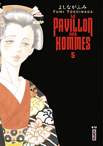 Le Pavillon des hommes - Tome 5 von KANA